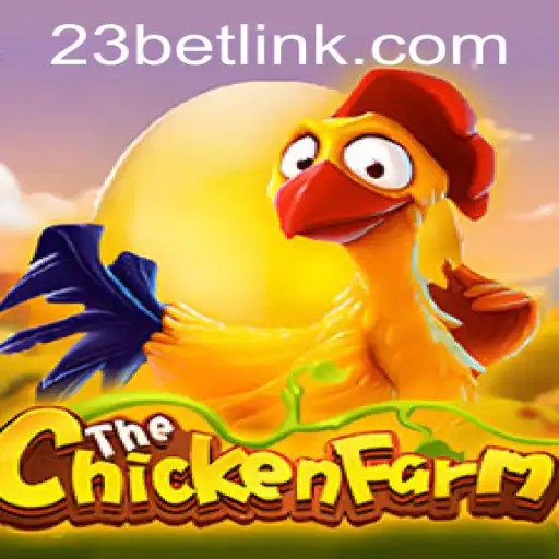 The Enthralling World of ChickenFarm: A 23bet.COM Exclusive