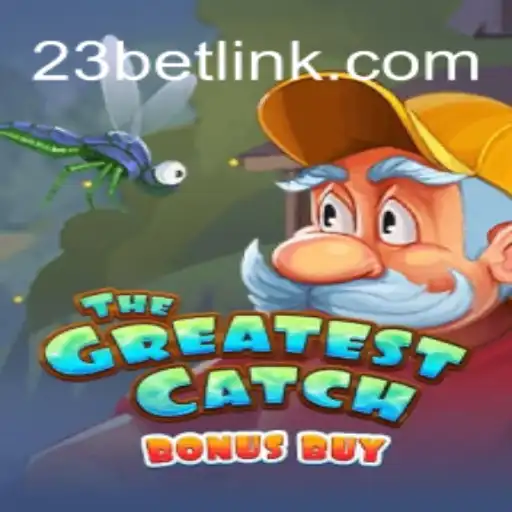 TheGreatestCatchBonusBuy: Embark on an Exciting Gaming Adventure at 23bet.COM