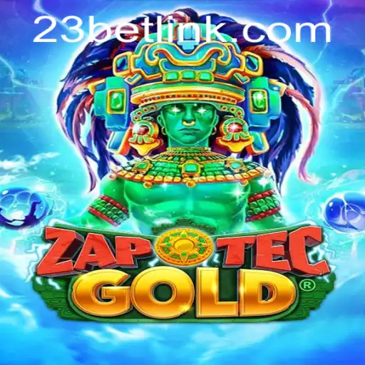 Discovering ZapOtecGold: A Glimpse into the Strategic World of 23bet.COM