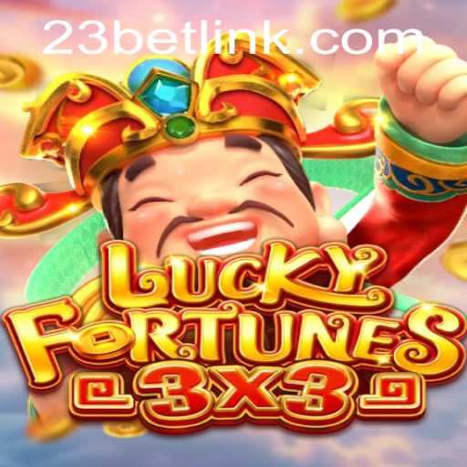 Discover the Thrills of LUCKYFORTUNES3x3 on 23bet.COM